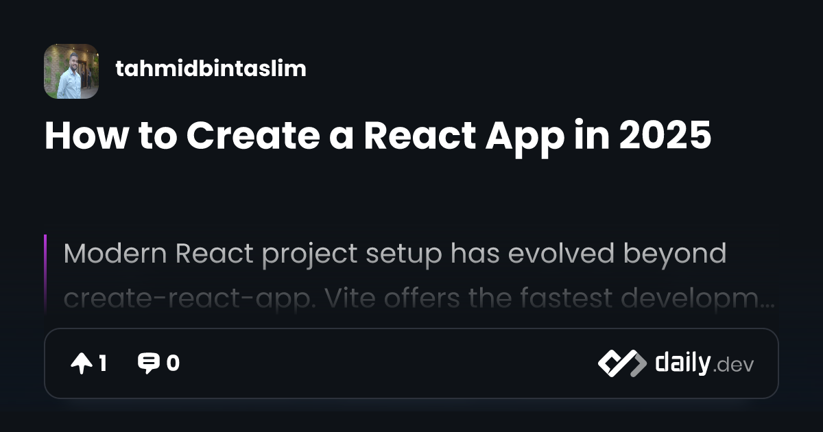 How to Create a React App in 2025 | daily.dev