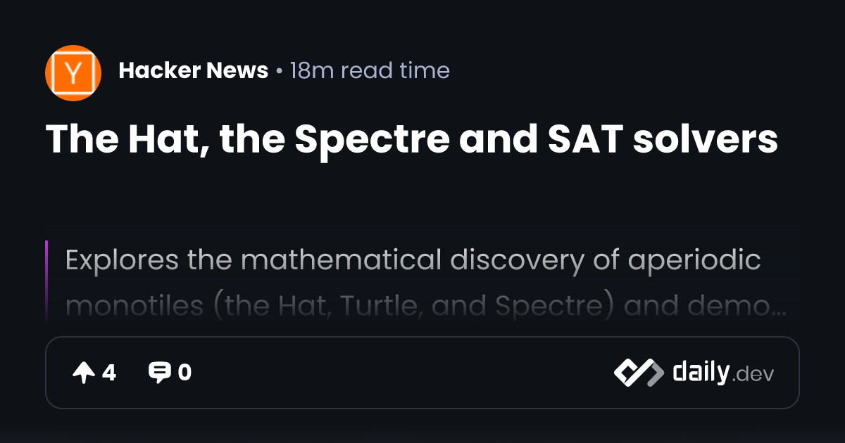 The Hat, the Spectre and SAT solvers | daily.dev