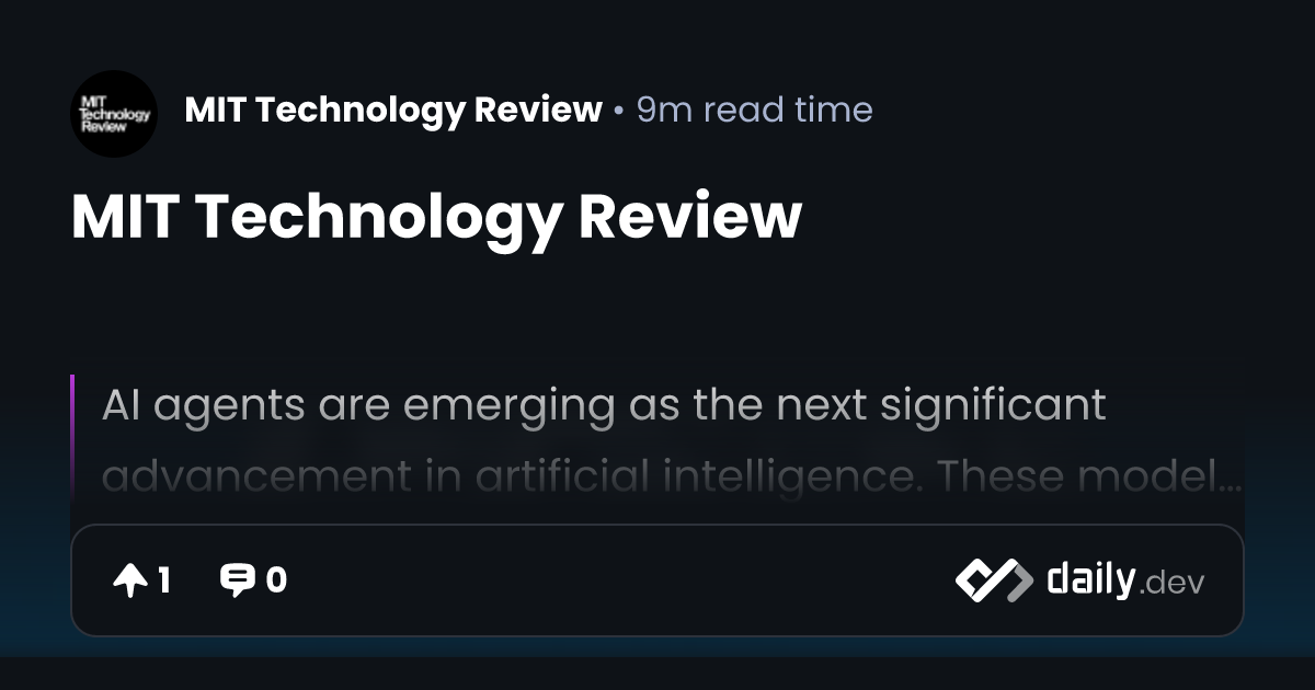 MIT Technology Review | daily.dev