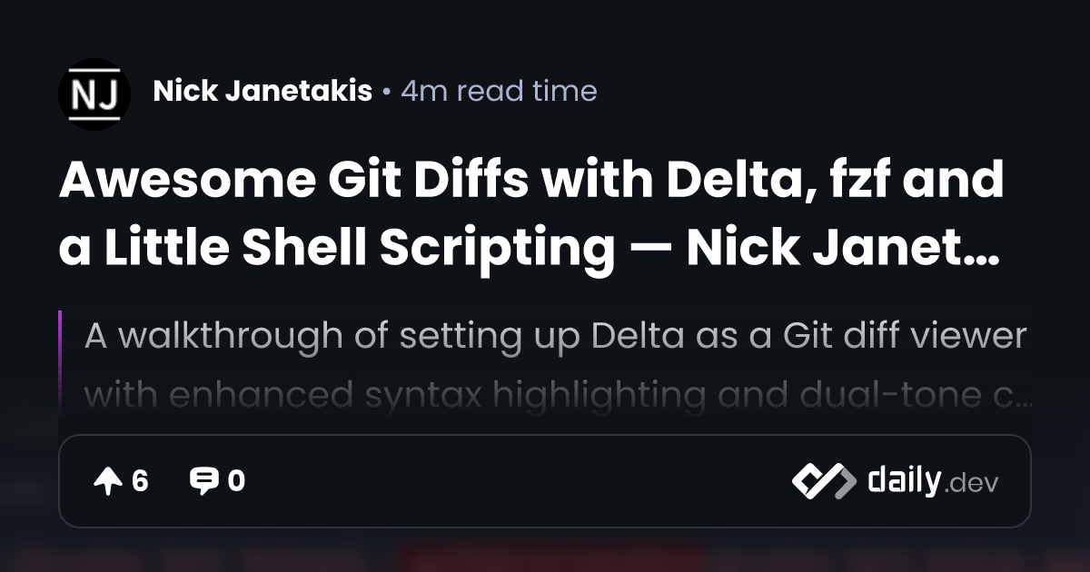 Awesome Git Diffs with Delta, fzf and a Little Shell...