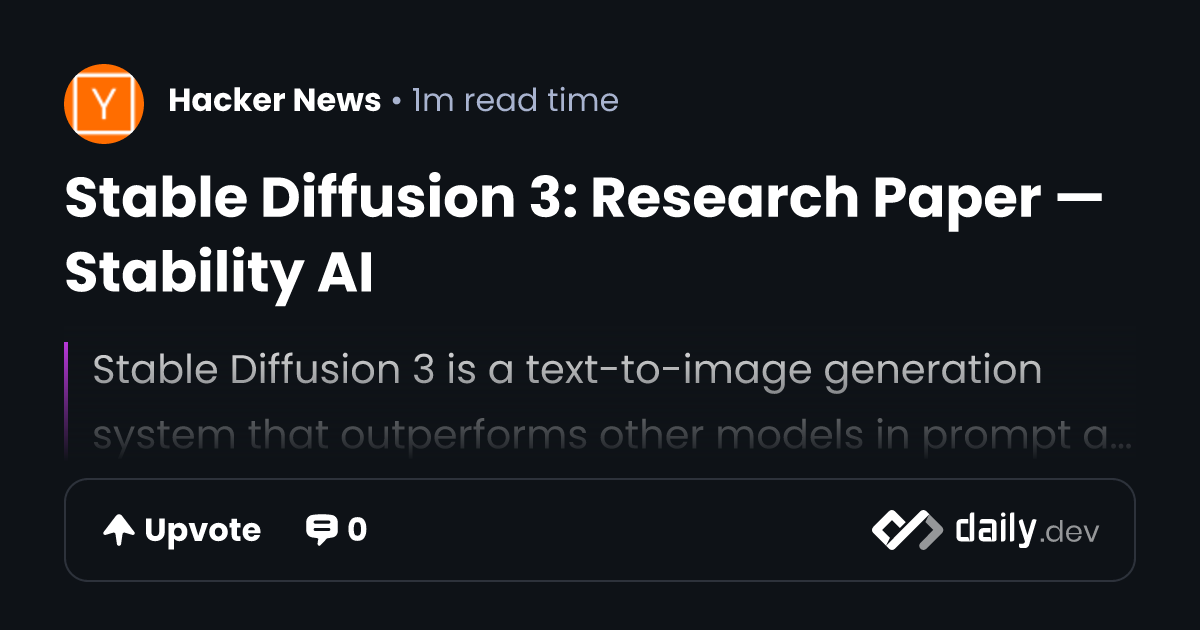 Stable Diffusion 3: Research Paper — Stability AI | daily.dev