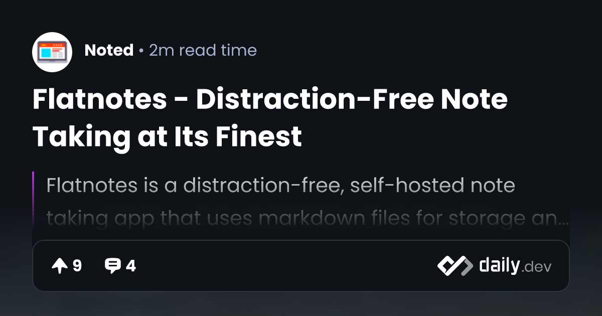Flatnotes DistractionFree Note Taking at Its Finest daily.dev