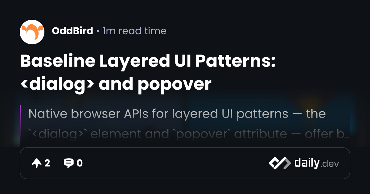 Baseline Layered UI Patterns: and popover