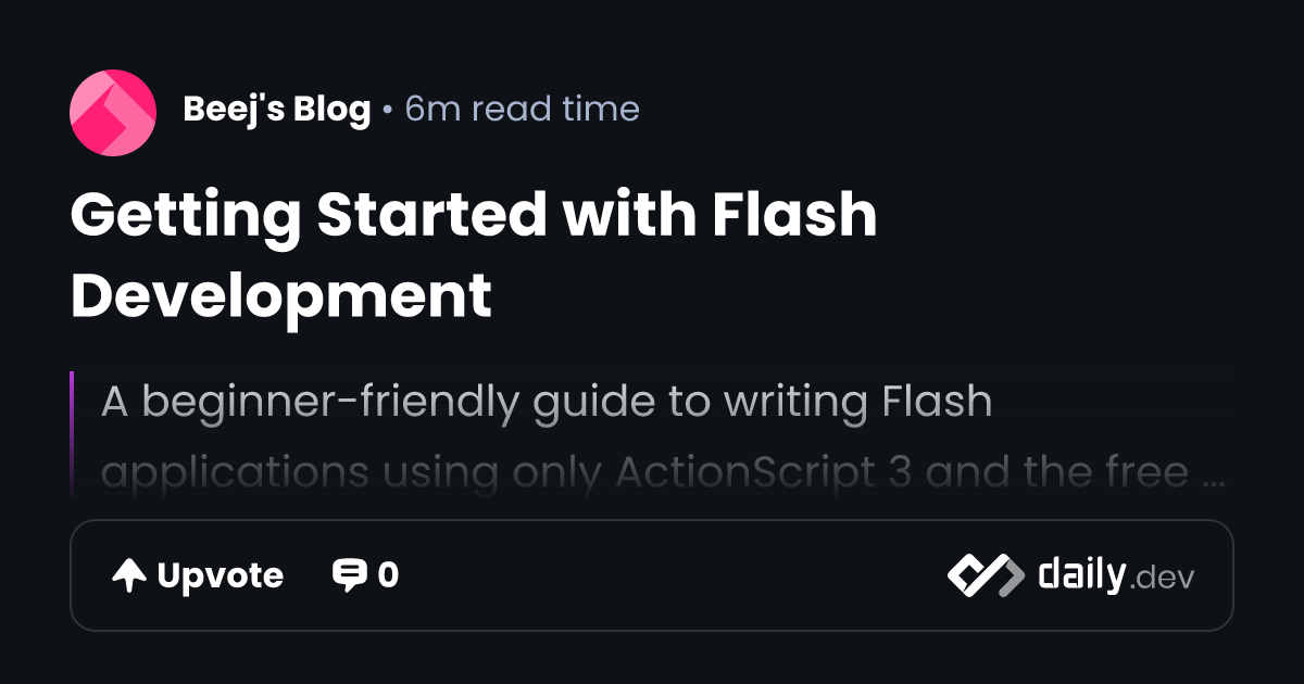 Getting Started with Flash Development | daily.dev
