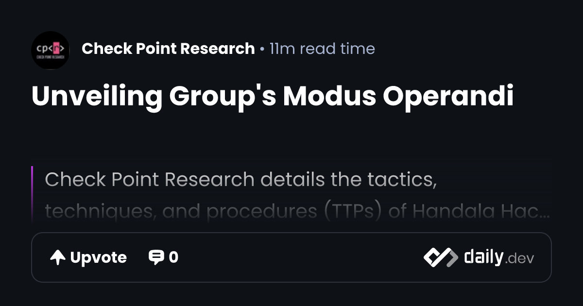 Unveiling Group's Modus Operandi | daily.dev