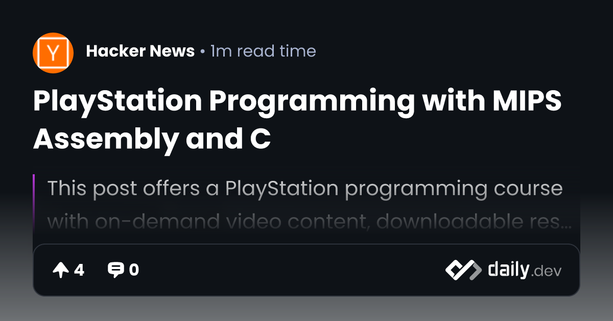 PlayStation Programming with MIPS Assembly and C | daily.dev