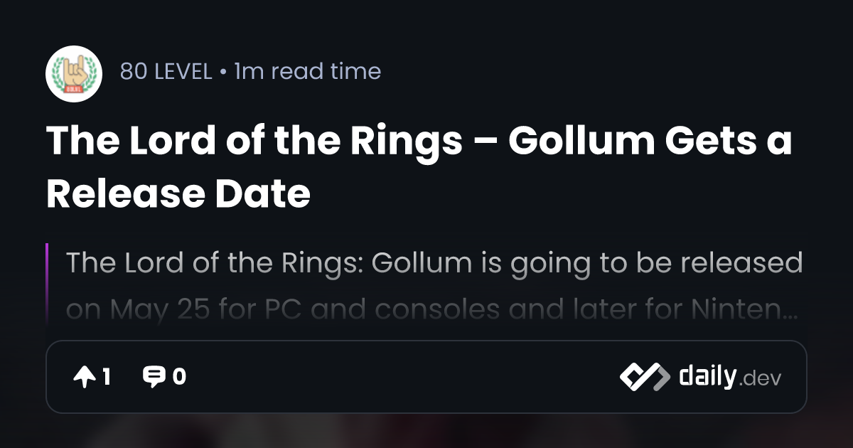 The Lord of the Rings: Gollum' Coming This May With Later Switch Release