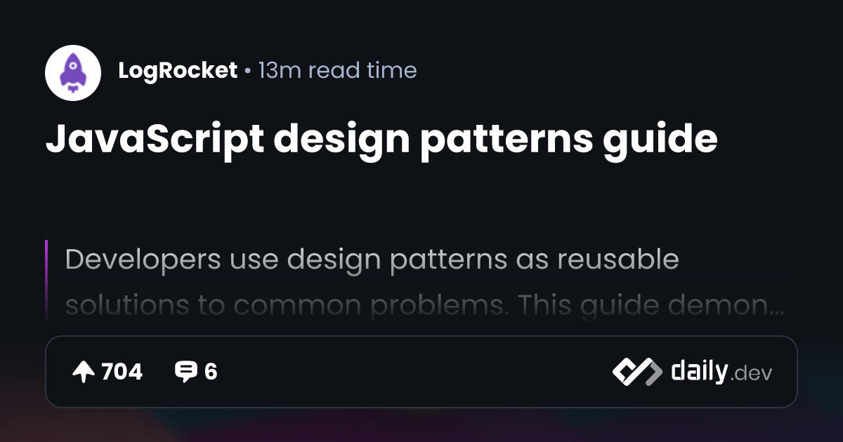 JavaScript design patterns guide | daily.dev