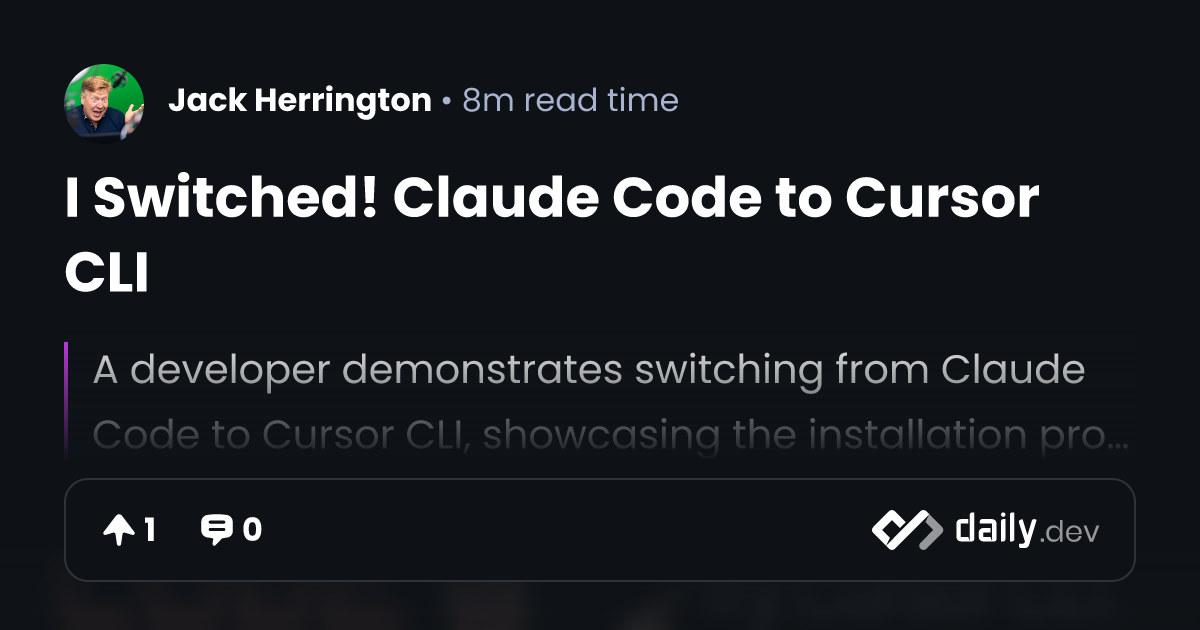 I Switched! Claude Code to Cursor CLI | daily.dev