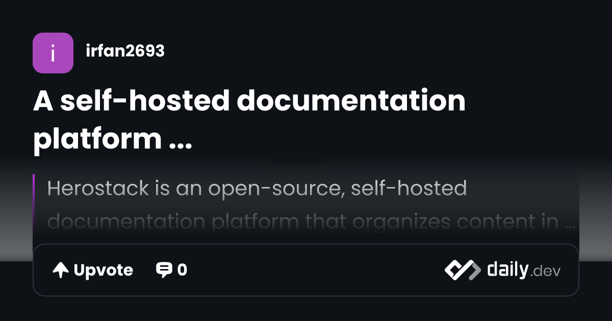 A self-hosted documentation platform ... | daily.dev