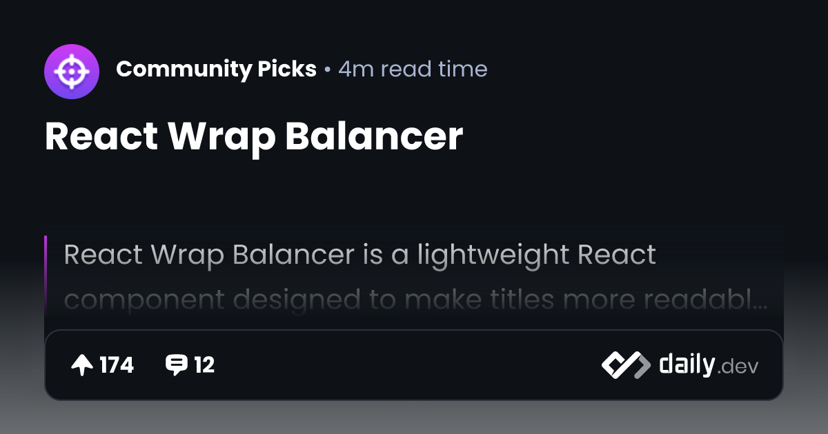 React Wrap Balancer | daily.dev