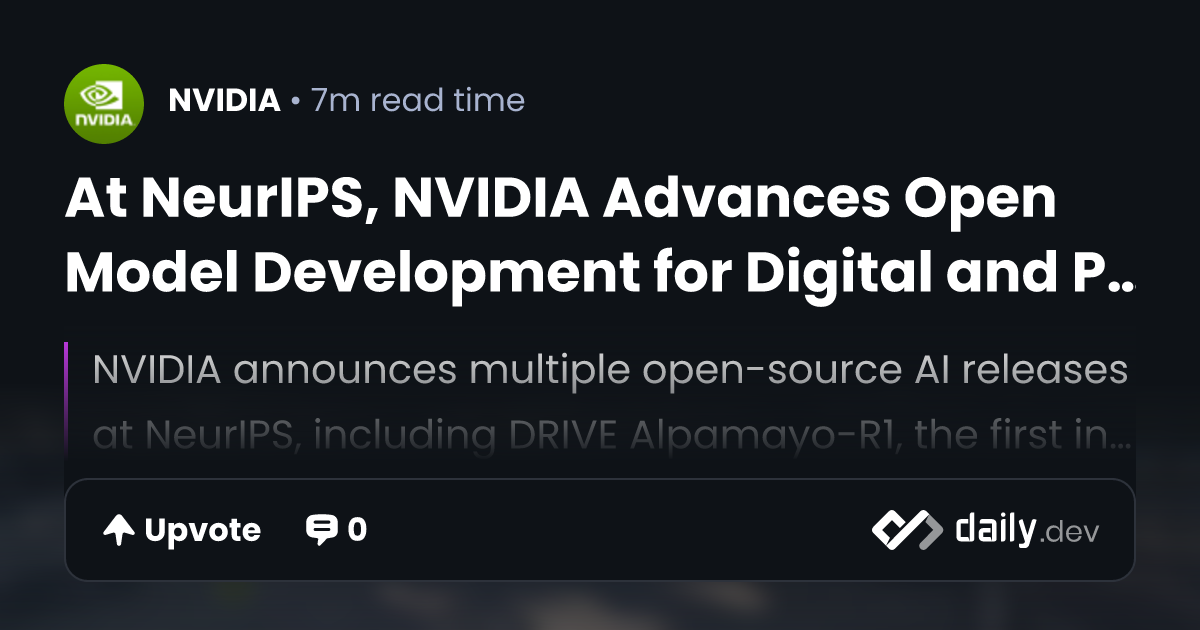 At NeurIPS, NVIDIA Advances Open Model Development for Digital and ...