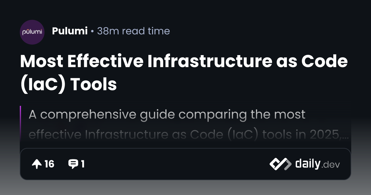 Most Effective Infrastructure as Code (IaC) Tools | daily.dev