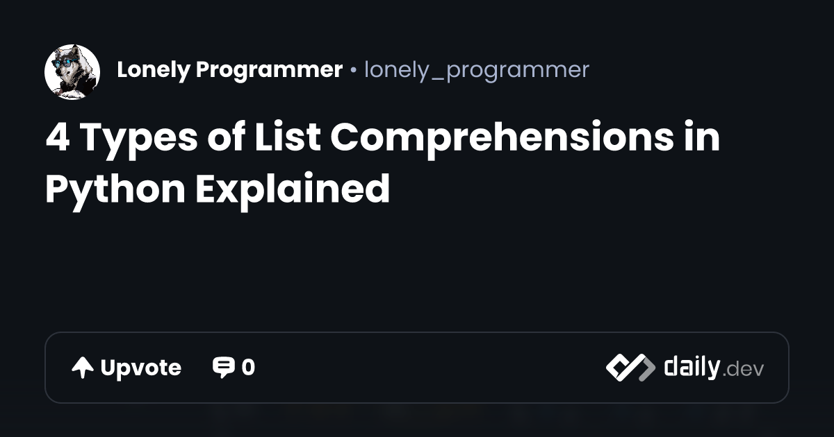 4 Types of List Comprehensions in Python Explained