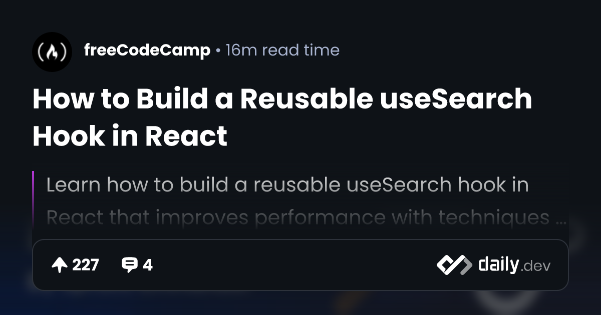 How to Build a Reusable useSearch Hook in React | daily.dev