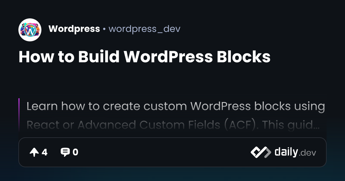 How to Build WordPress Blocks | daily.dev