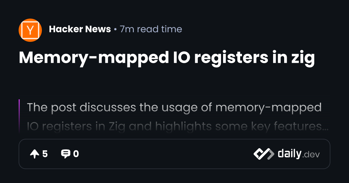 Memory Mapped Io Registers In Zig Daily Dev