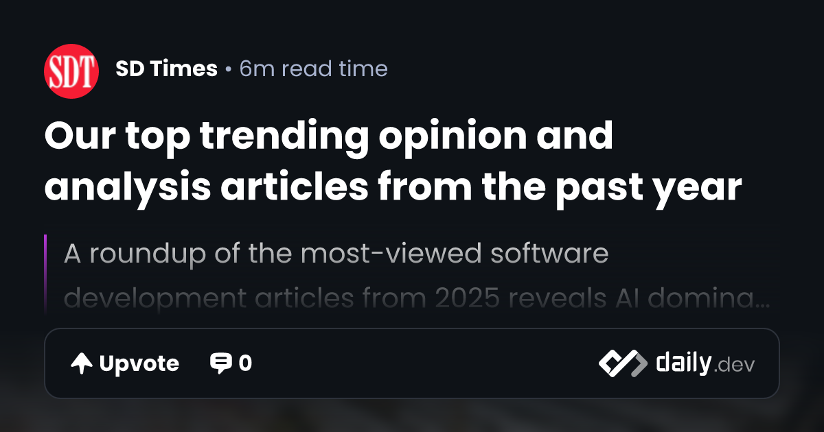 Our top trending opinion and analysis articles from the past year