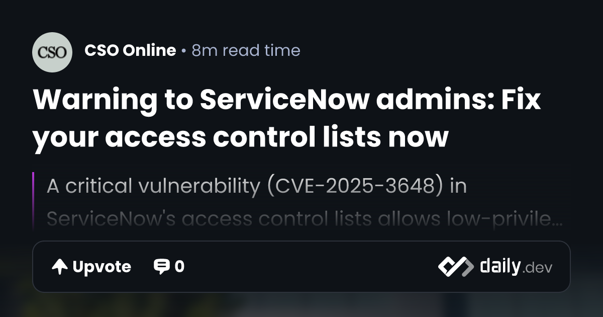 Warning to ServiceNow admins: Fix your access control...