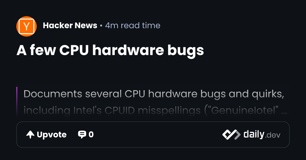 A few CPU hardware bugs | daily.dev