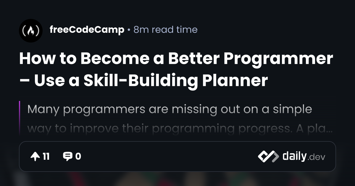 How to Become a Better Programmer – Use a Skill-Building Planner ...