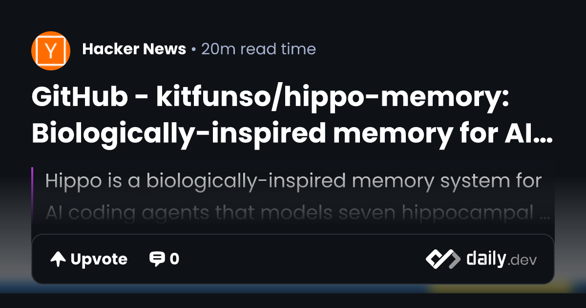 GitHub - kitfunso/hippo-memory: Biologically-inspired...