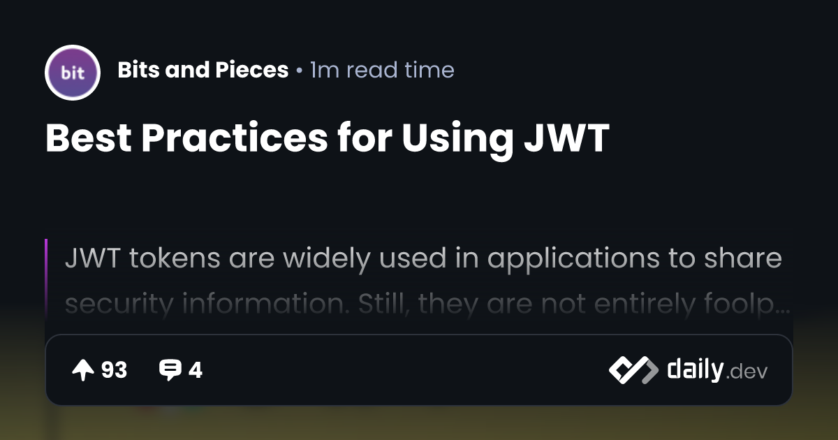 Best Practices for Using JWT | daily.dev
