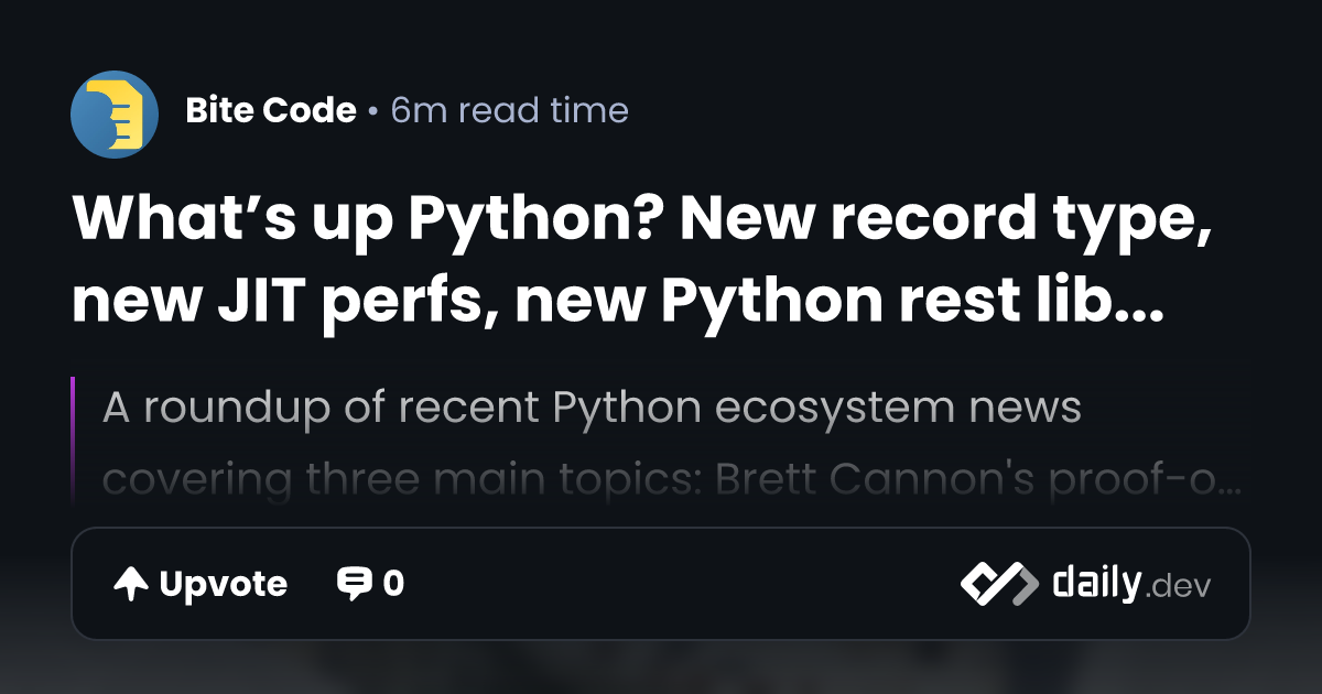 What’s up Python? New record type, new JIT perfs, new...
