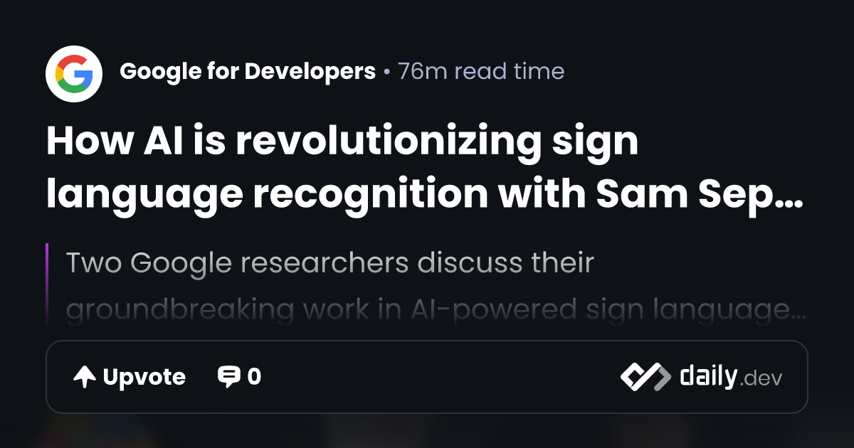 How AI is revolutionizing sign language recognition with Sam Sepah and ...