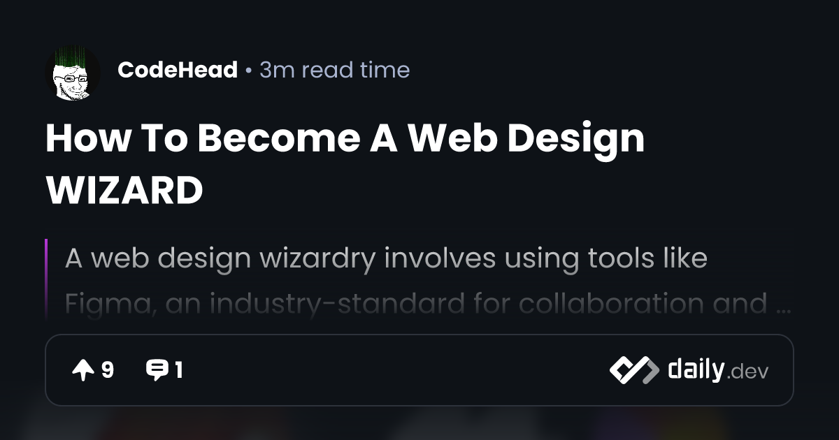 How To Become A Web Design WIZARD | daily.dev