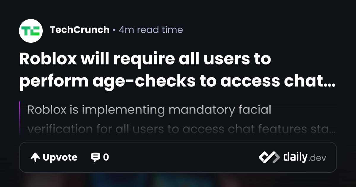 Roblox will require all users to perform age-checks to access chat from ...