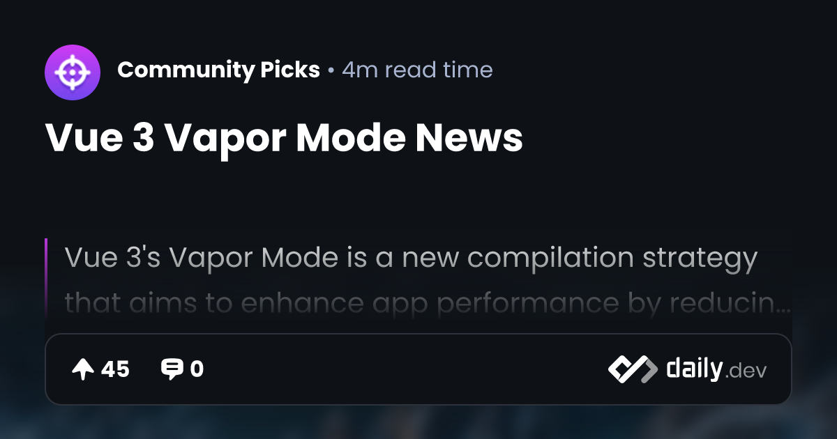Vue 3 Vapor Mode News | daily.dev