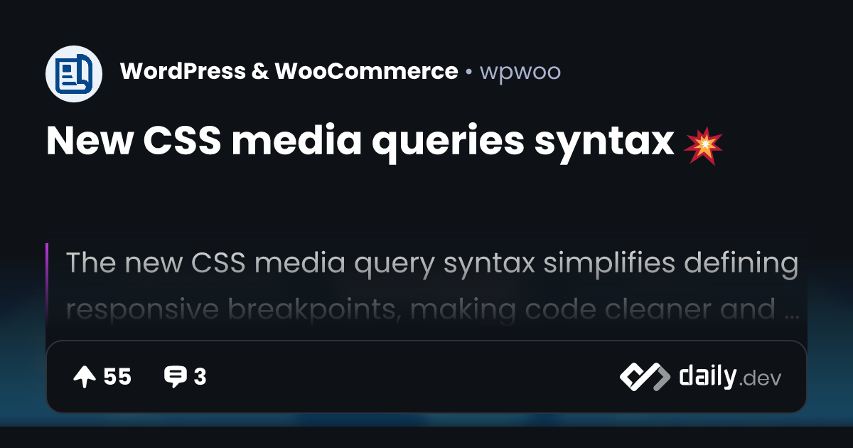 New CSS media queries syntax 💥 | daily.dev