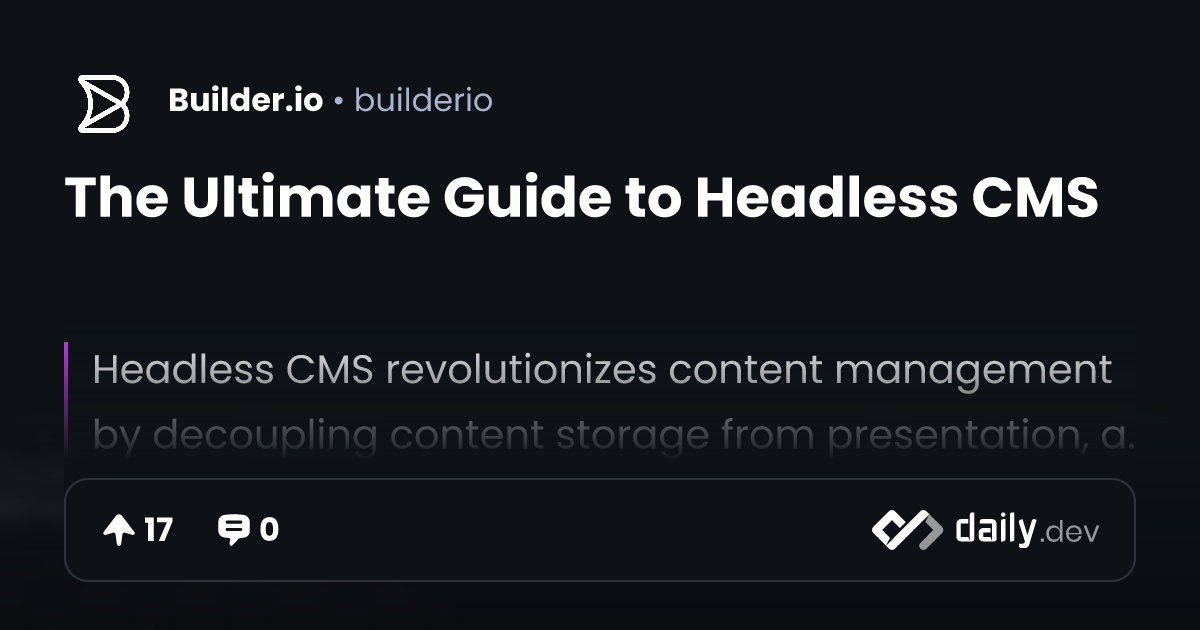The Ultimate Guide to Headless CMS | daily.dev