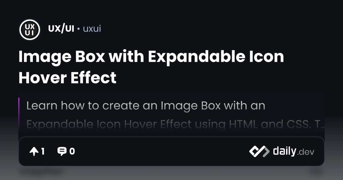 Image Box with Expandable Icon Hover Effect | daily.dev