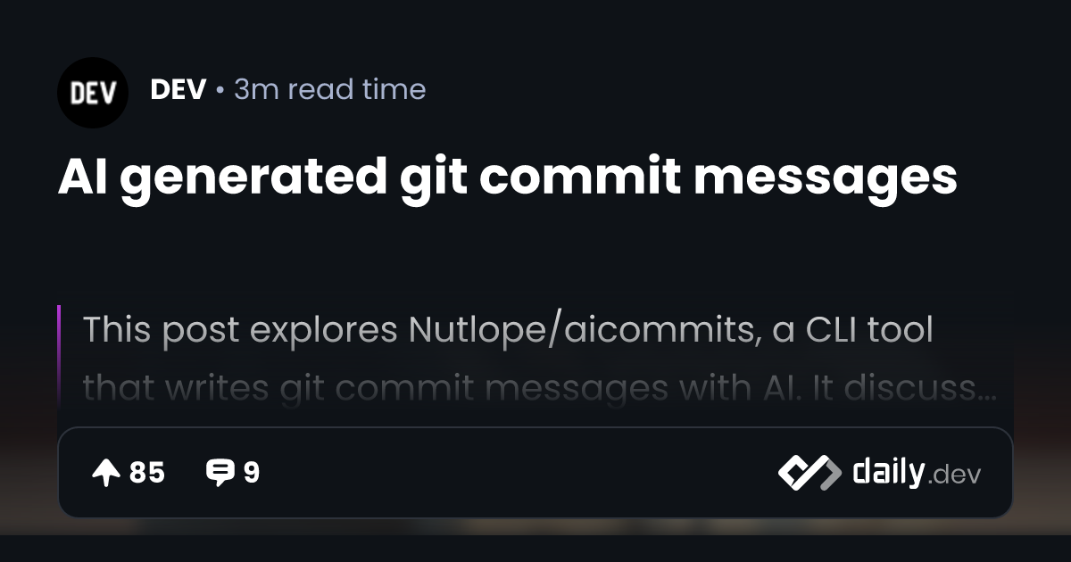 AI generated git commit messages | daily.dev
