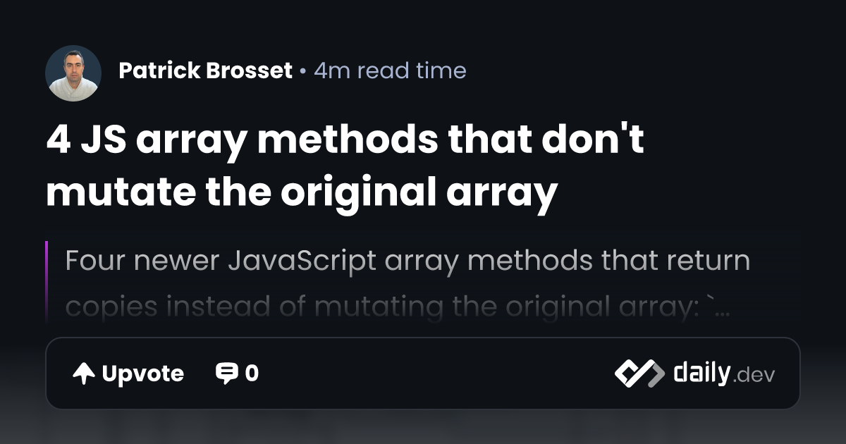 4 JS array methods that don't mutate the original array