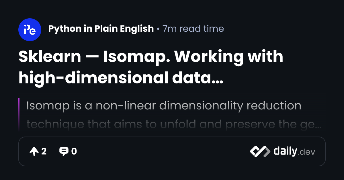 Sklearn — Isomap. Working with high-dimensional data…