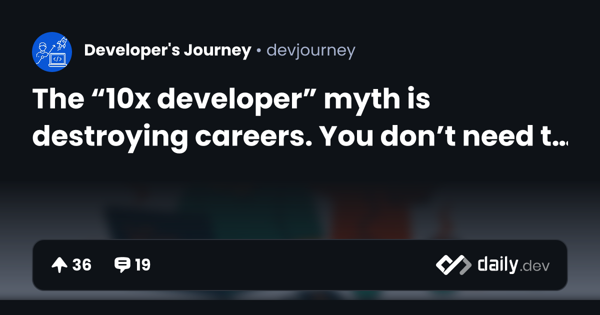 The “10x developer” myth is destroying careers. You...