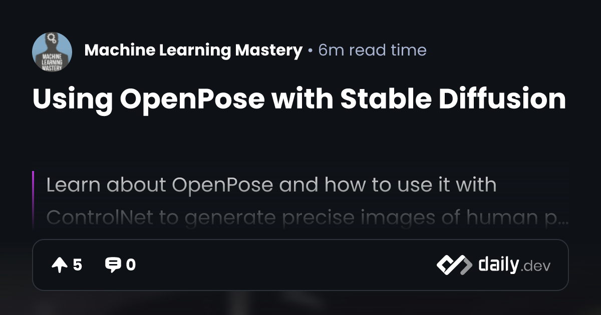 Using OpenPose with Stable Diffusion | daily.dev