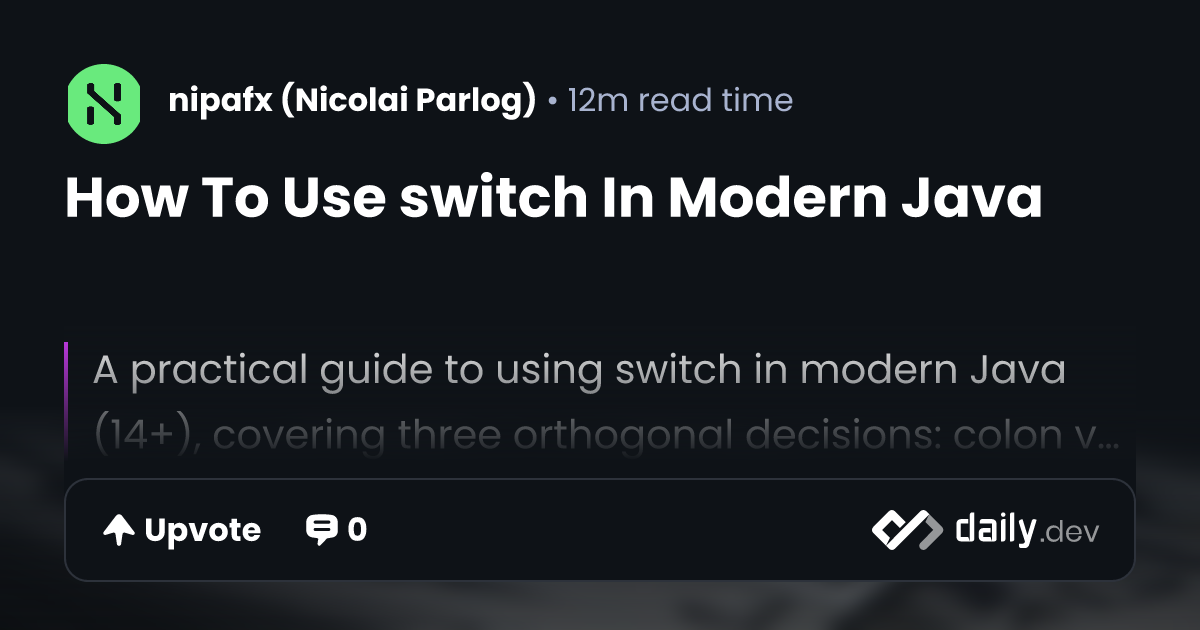 How To Use switch In Modern Java | daily.dev