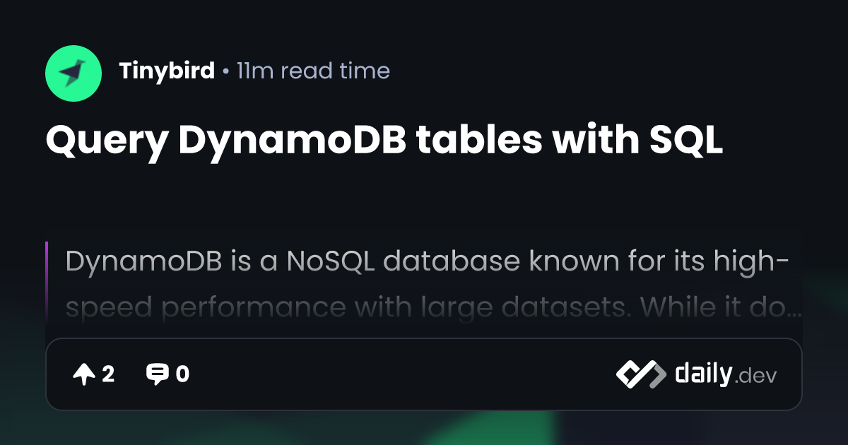 Query DynamoDB tables with SQL | daily.dev