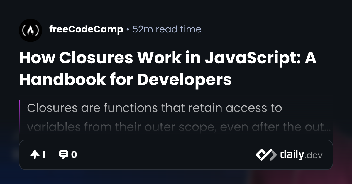 How Closures Work in JavaScript: A Handbook for Developers