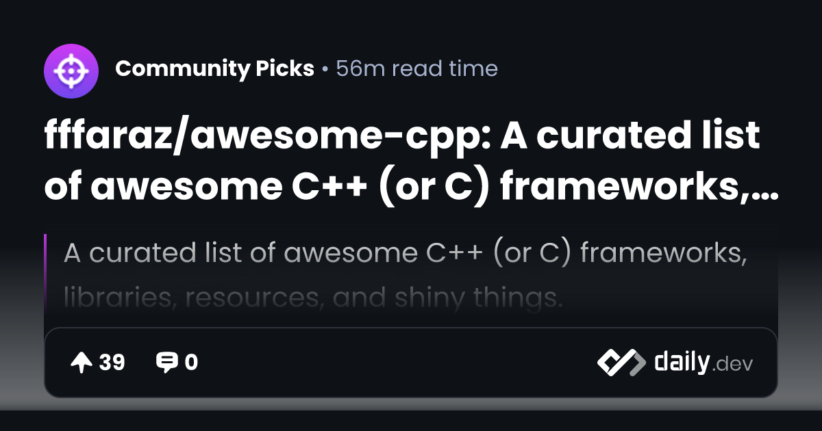 fffaraz/awesome-cpp: A curated list of awesome C++ (or C) frameworks ...