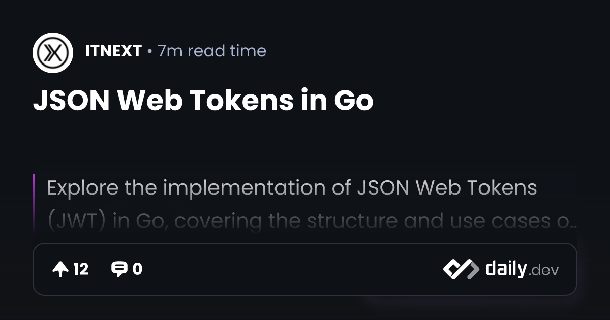 JSON Web Tokens in Go | daily.dev